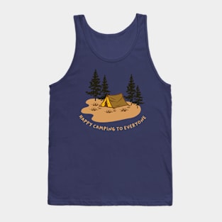 Happy Camping to Everyone Tank Top